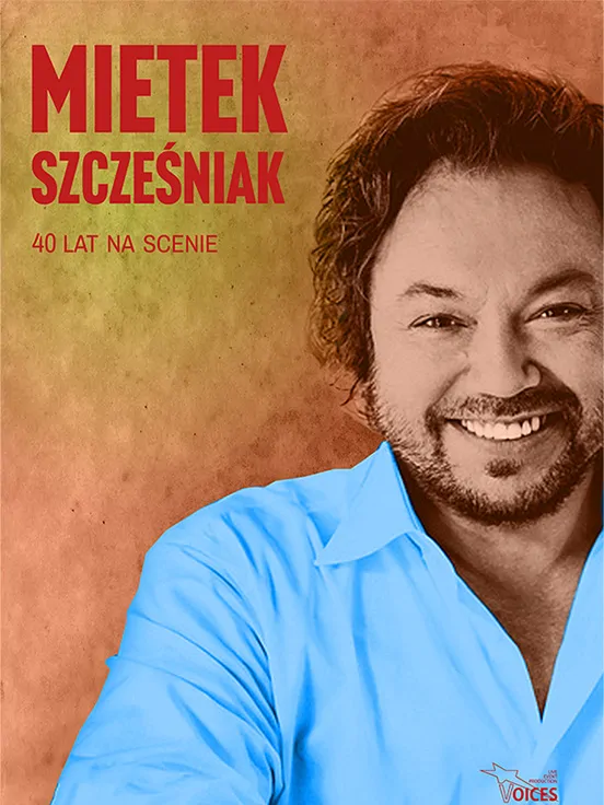 Mietek Szcześniak 40 lat na scenie