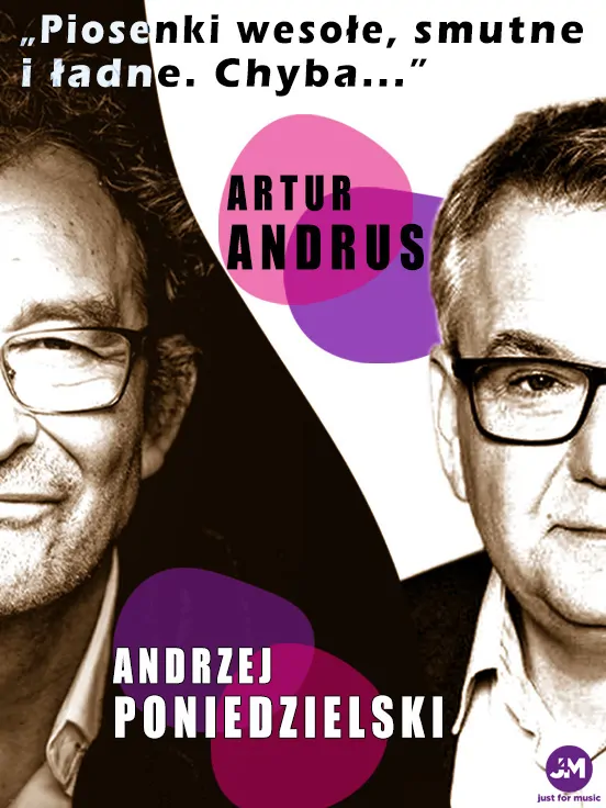 Andrzej Poniedzielski i Artur Andrus