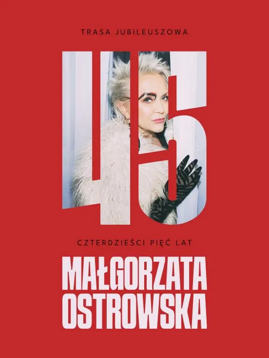 Małgorzata Ostrowska - 45 lat: koncert jubileuszowy