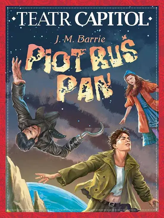 Piotruś Pan - Teatr Capitol, plakat wydarzenia