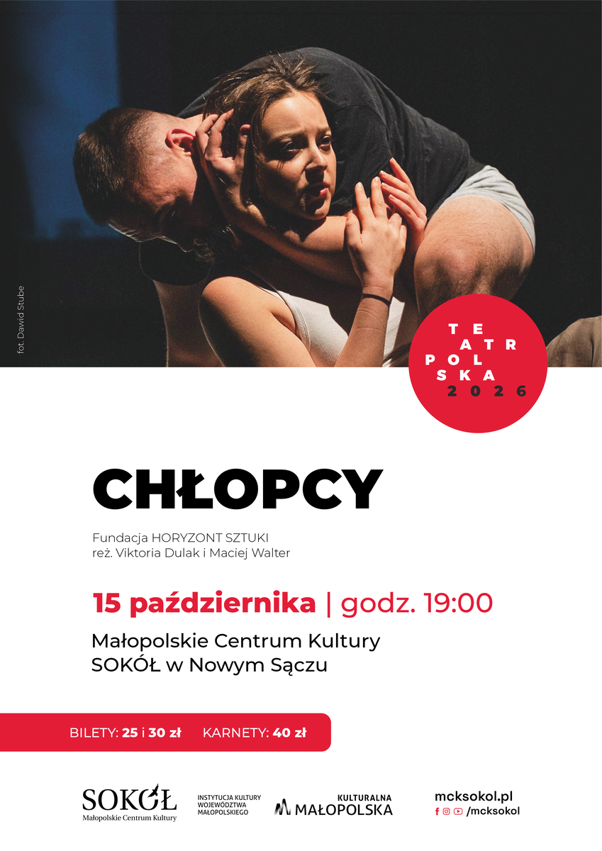 CHŁOPCY - Fundacja Horyzont Sztuki - TEATR POLSKA 2026