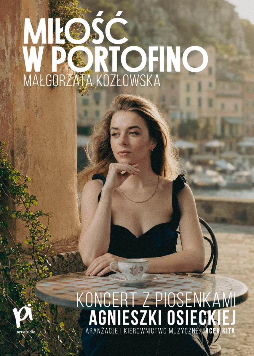 MIŁOŚĆ W PORTOFINO - RECITAL MAŁGORZATY KOZŁOWSKIEJ