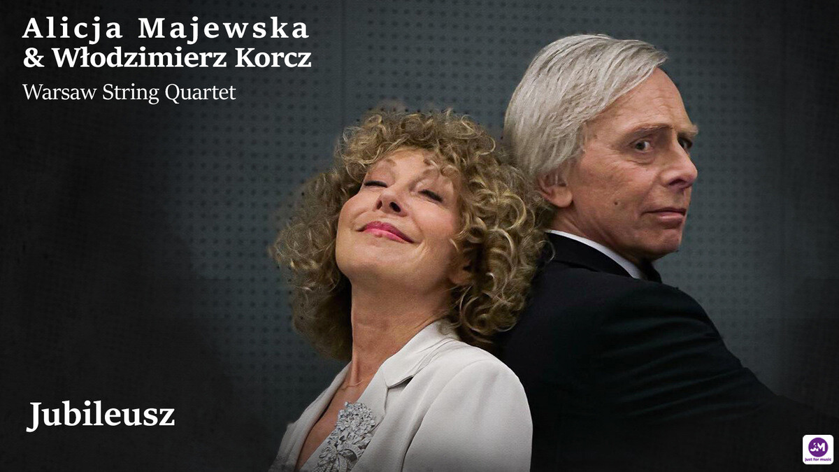 Alicja Majewska & Włodzimierz Korcz & Warsaw String Quartet - Jubileusz