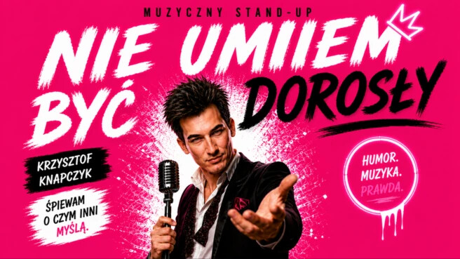 Krzysztof Knapczyk „Nie umiem być dorosły”, plakat wydarzenia