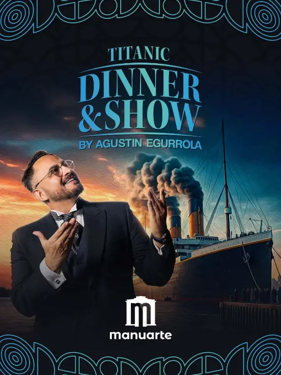Titanic Dinner & Show by Agustin Egurrola