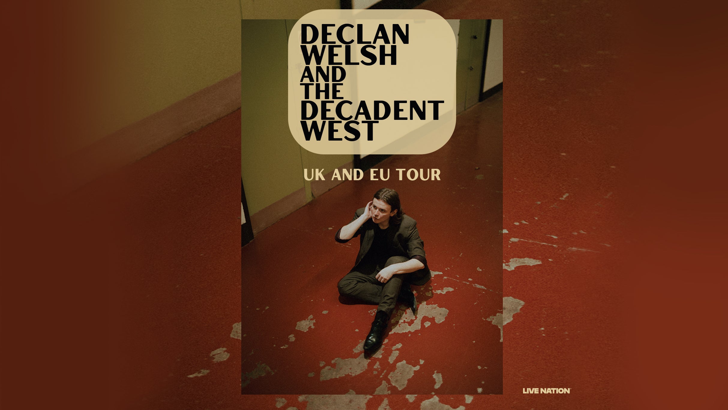 Declan Welsh and The Decadent West, plakat wydarzenia
