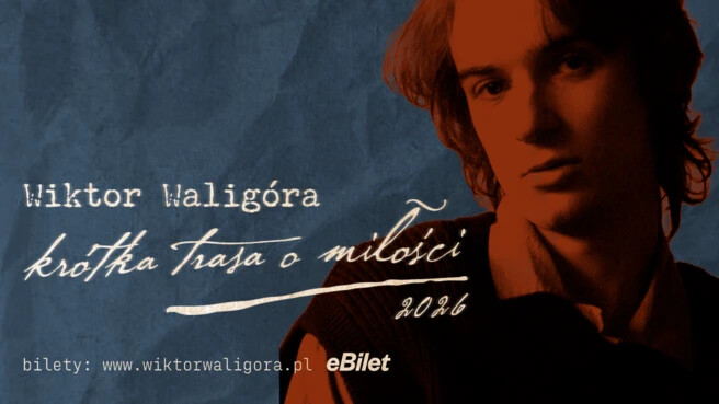 Wiktor Waligóra "Krótka trasa o miłości" 2026, plakat wydarzenia