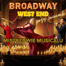 Broadway i West End przy świecach - Mistrzowie Musicalu - zdjęcie 2