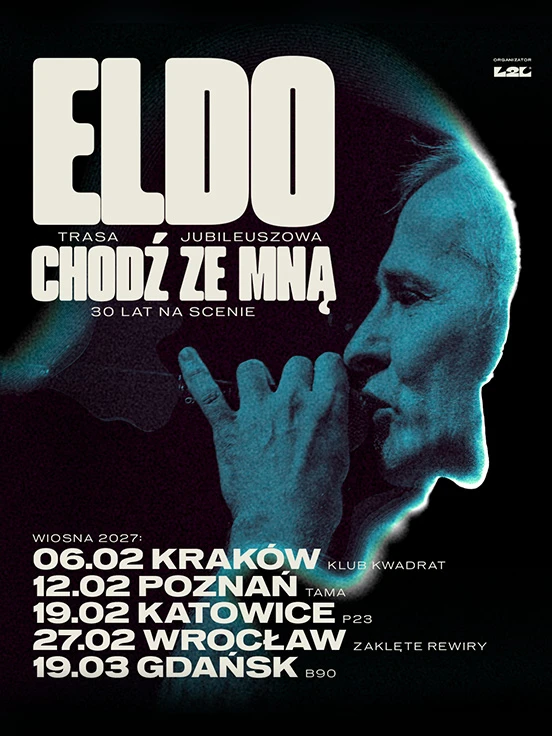 Eldo Chodź Ze Mną - koncerty specjalne, 30 lat na scenie