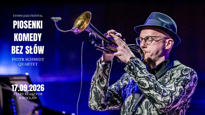 Piotr Schmidt Quartet - Piosenki Komedy bez słów, plakat wydarzenia