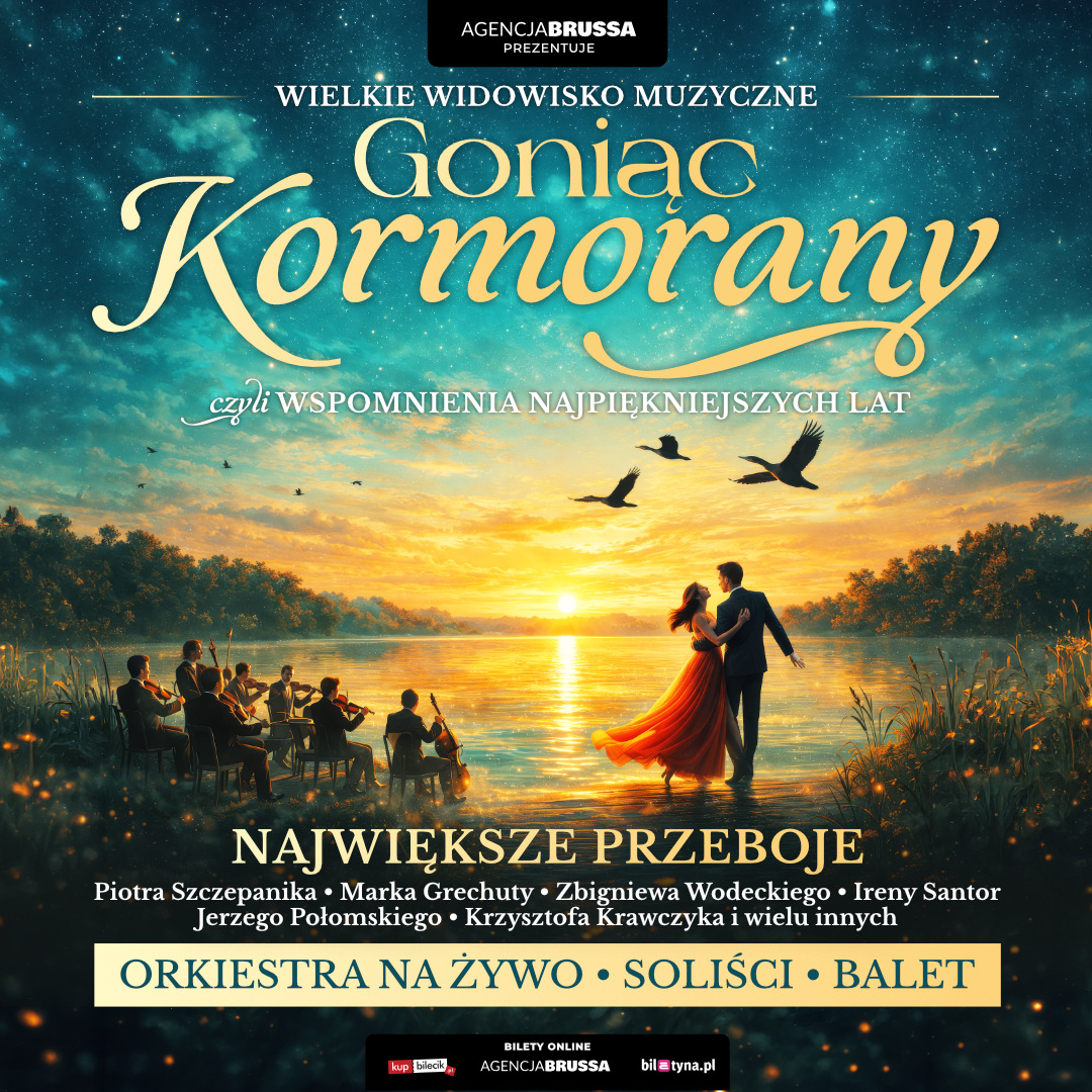 Goniąc Kormorany – wspomnienia najpiękniejszych lat  - IMPREZA KONTRAHENTA ZEWNĘTRZNEGO