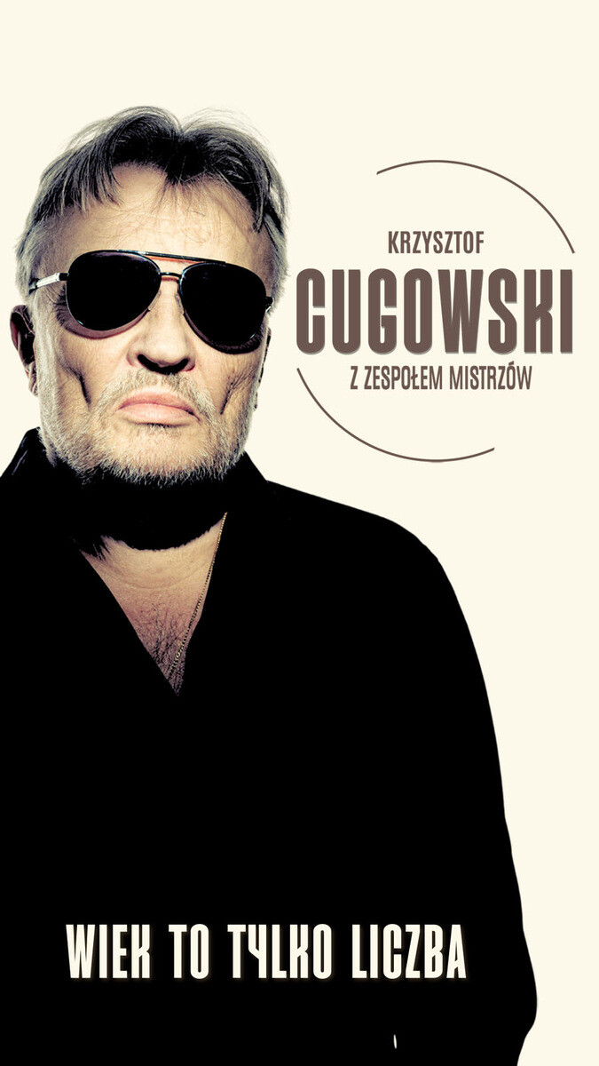 Krzysztof Cugowski - Wiek to tylko liczba