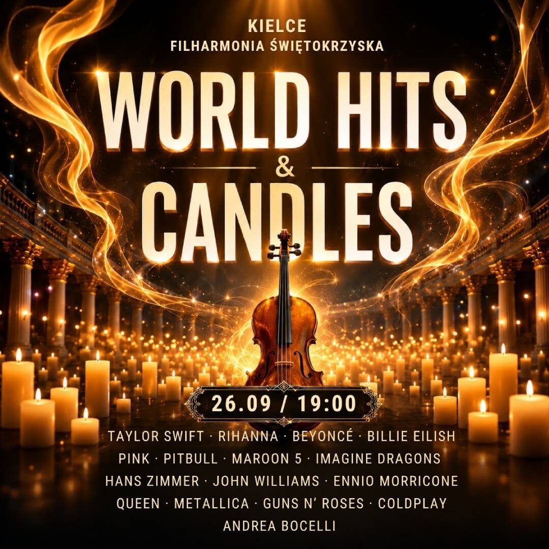 World Hits & Candles - Muzyczna magia przy blasku tysiąca świec - IMPREZA KONTRAHENTA ZEWNĘTRZNEGO