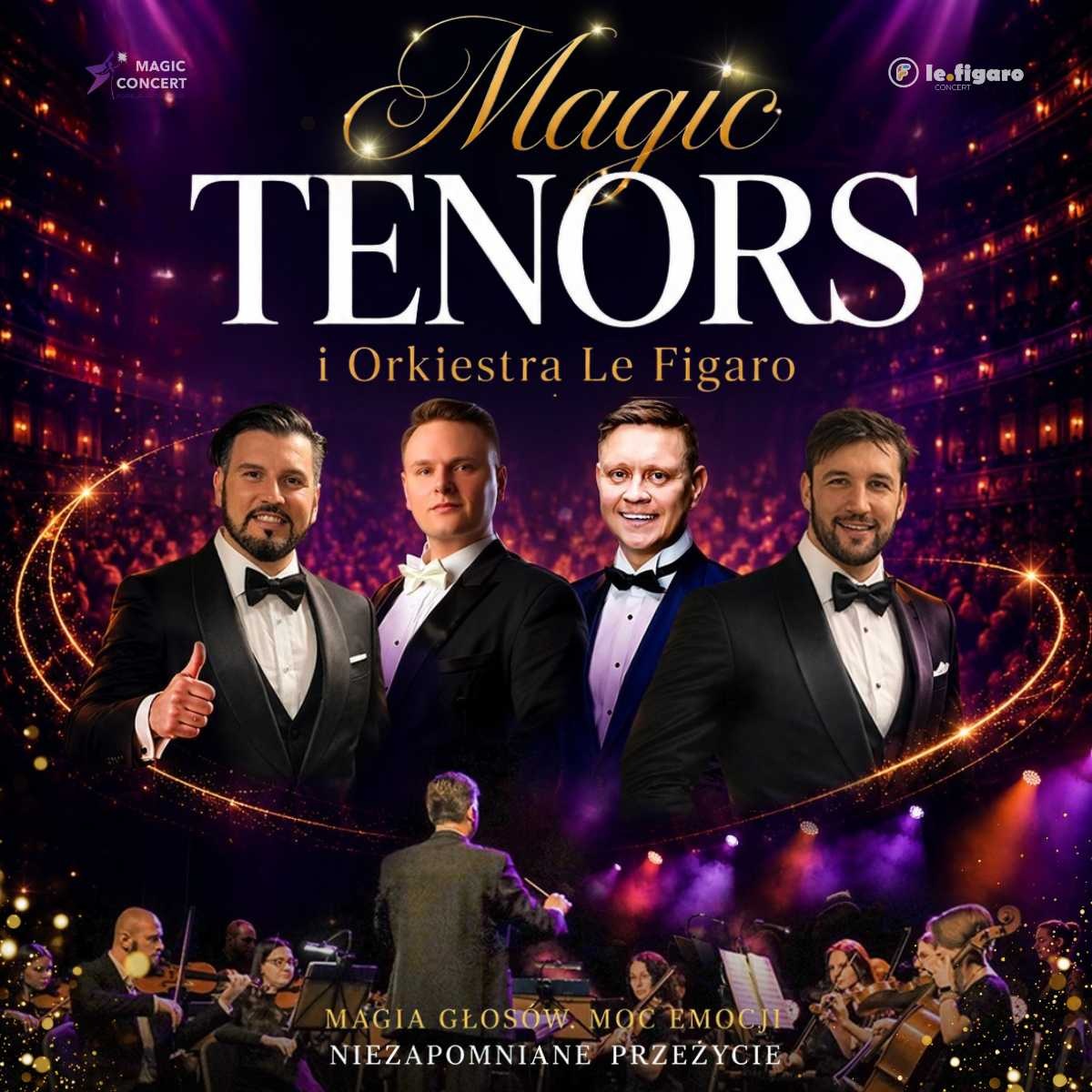 Magic Tenors i Orkiestra Le Figaro – nowy program, nowe emocje!  IMPREZA KONTRAHENTA ZEWNĘTRZNEGO