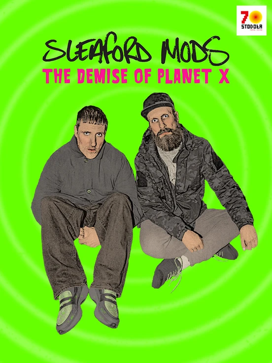 Sleaford Mods „The Demise Of Planet X”