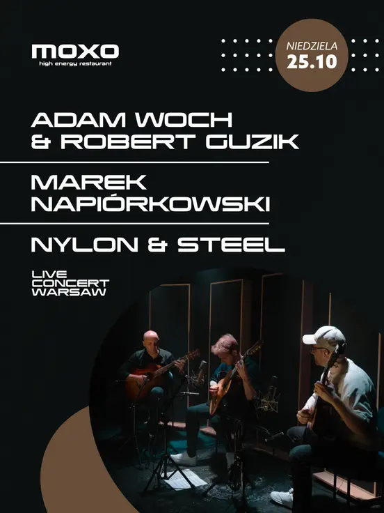 Nylon & Steel: Woch & Guzik feat. Marek Napiórkowski