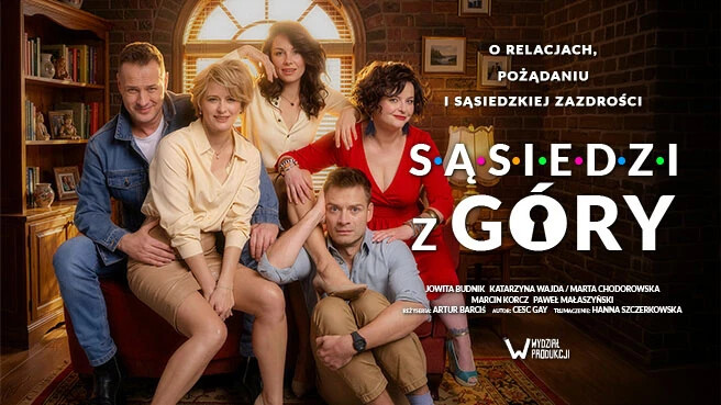 Sąsiedzi z góry. Spektakl w reżyserii Artura Barcisia, plakat wydarzenia