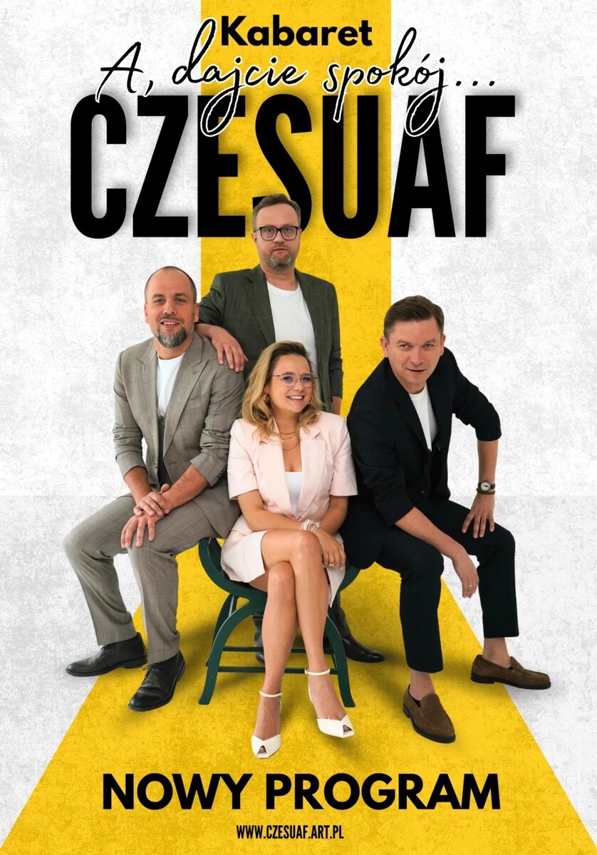 Kabaret Czesuaf  „A dajcie spokój”