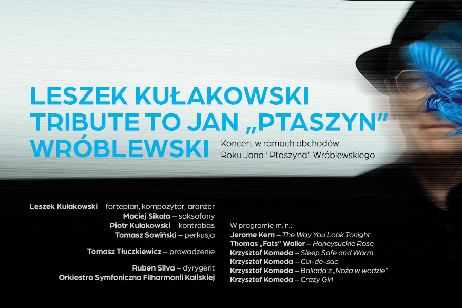 Leszek Kułakowski Tribute to Jan "Ptaszyn" Wróblewski, plakat wydarzenia