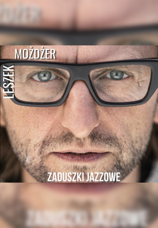 Zaduszki Jazzowe 2026 - Leszek Możdżer