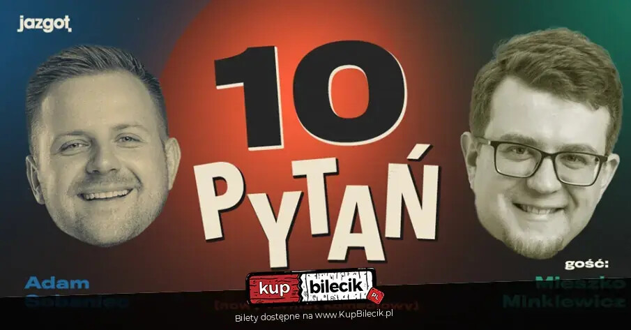 "10 PYTAŃ" Gość: Mieszko Minkiewicz, plakat wydarzenia
