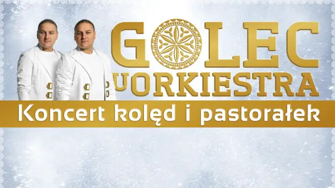 Golec uOrkiestra - Koncert Kolęd i Pastorałek, plakat wydarzenia