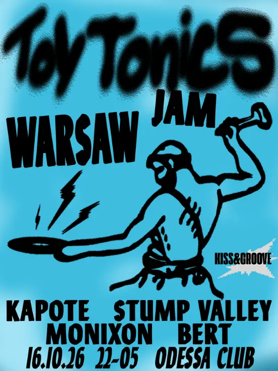 Kiss&Groove meets Toy Tonics - Warsaw Jam