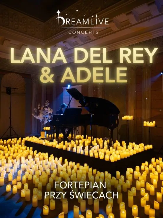 Fortepian przy świecach: Lana Del Rey & Adele