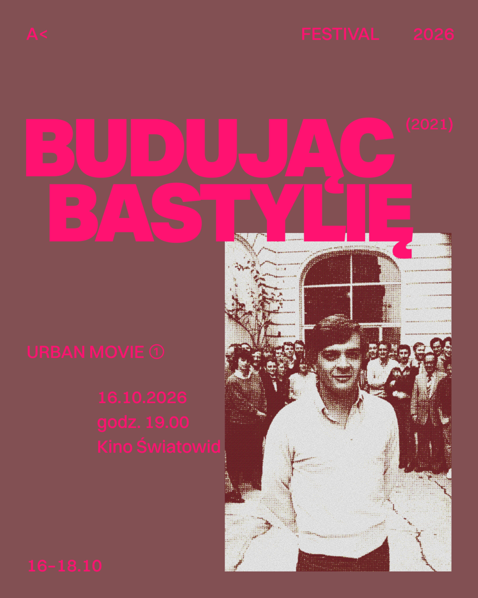 A FESTIVAL 2026 | Budując Bastylię