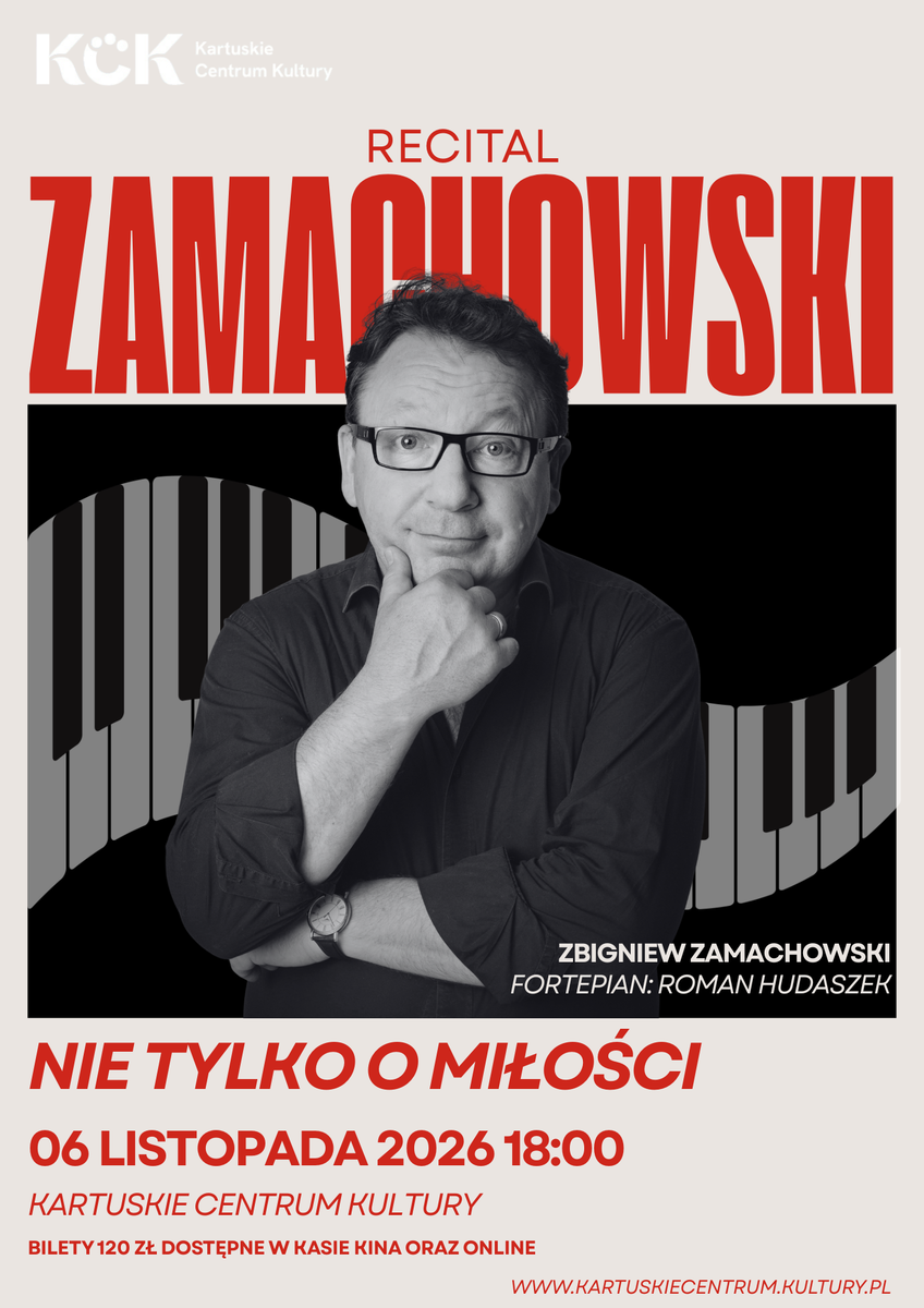 "Nie tylko o miłości" - Recital Zbigniewa Zamachowskiego