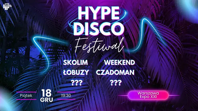 Festiwal Muzyki Disco Warszawa - Hype Disco Festiwal, plakat wydarzenia