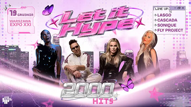 Let It Hype 2000's Festiwal: Sonique, Cascada, Lasgo, plakat wydarzenia