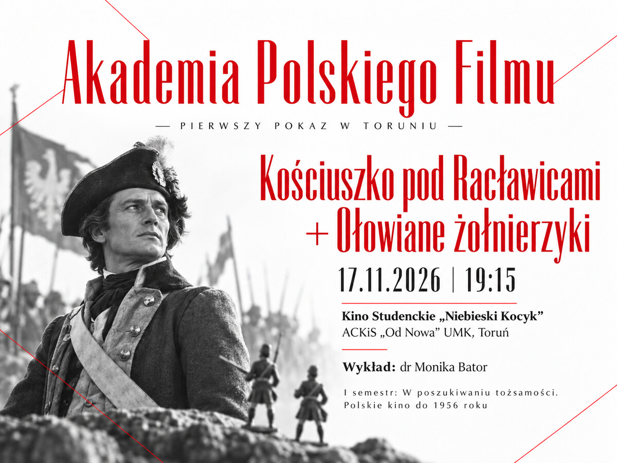 Akademia Polskiego Filmu: „Kościuszko pod Racławicami” + „Ołowiane żołnierzyki”