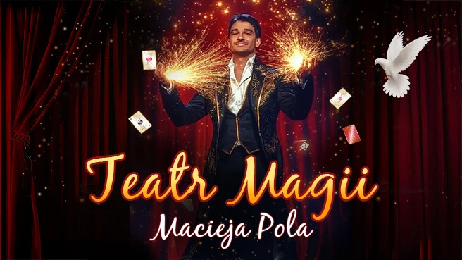 Teatr Magii Macieja Pola, plakat wydarzenia