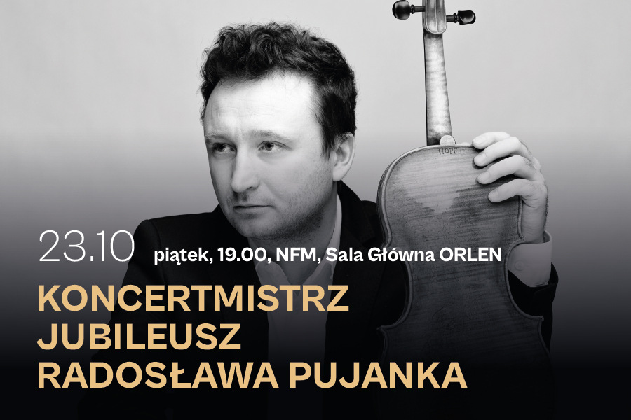 Koncertmistrz | Jubileusz Radosława Pujanka