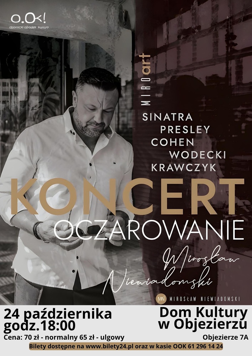 OCZAROWANIE - Koncert Mirosława Niewiadomskiego