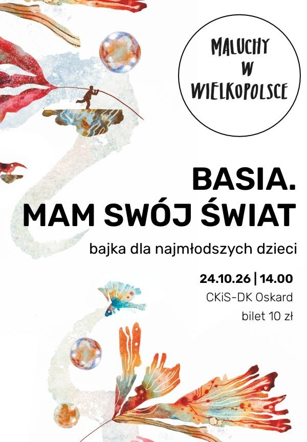 Scena dla Brzdąca: „Basia. Mam swój świat”