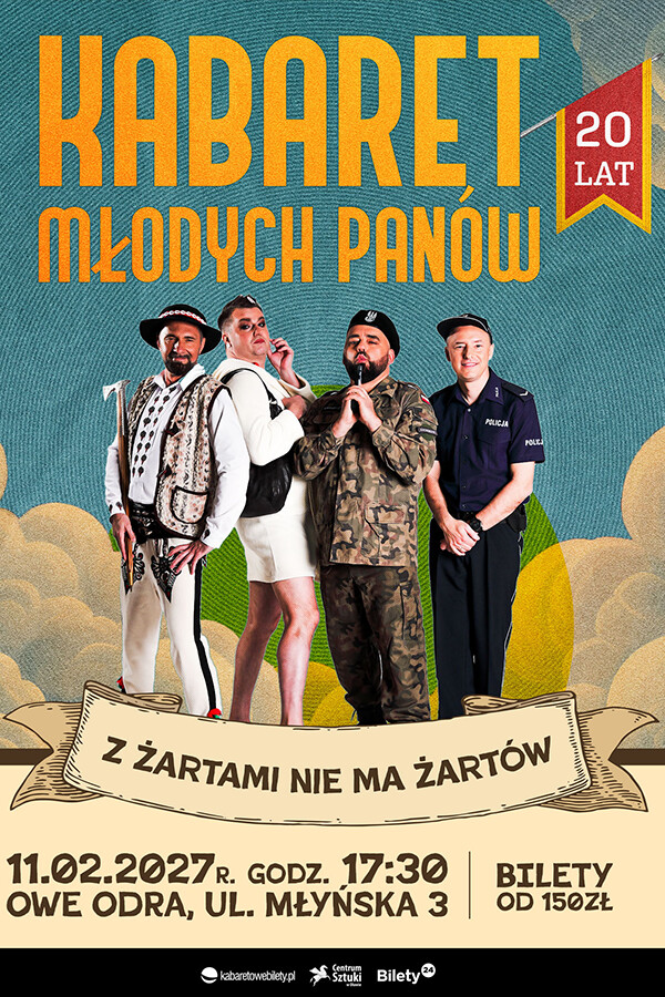 KABARET MŁODYCH PANÓW - 20 lecie "Z żartami nie ma żartów"