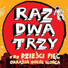 Raz Dwa Trzy ….dzieści pięć okrążeń wokół słońca. Jubileusz 35-lecia zespołu!