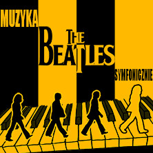 Muzyka THE BEATLES symfonicznie, plakat wydarzenia