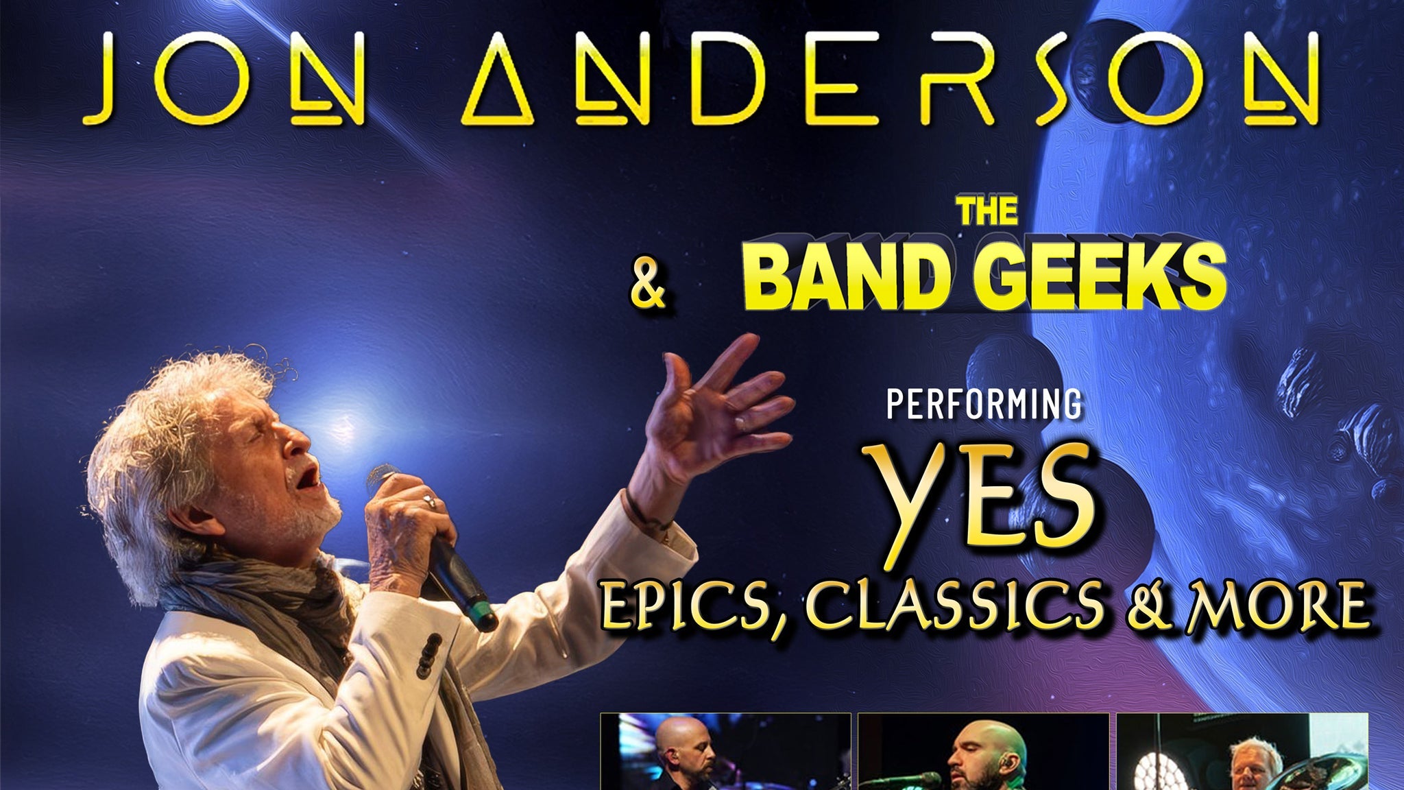 JON ANDERSON & THE BAND GEEKS preforming YES Epics, classics & more, plakat wydarzenia