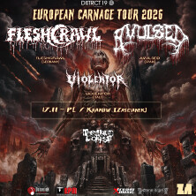 European Carnage Tour 2026: Fleshcrawl + Avulsed + Violentor+ Tortured Corpse