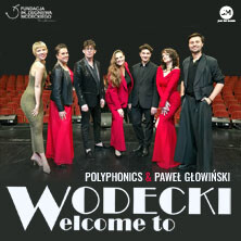 Wodecki - Welcome To Polyphonics & Paweł Głowiński