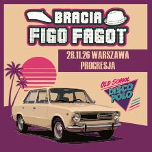 Bracia Figo Fagot - Oldschool Disco Polo