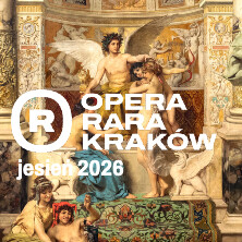 OPERA RARA KRAKÓW jesień 2026
