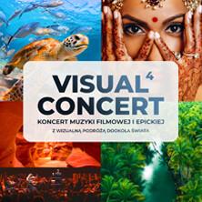 Visual Concert 4: Koncert Muzyki Filmowej i Epickiej z Wizualną Podróżą po Świecie