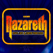 Nazareth - Right,Left & Centre Tour 2026