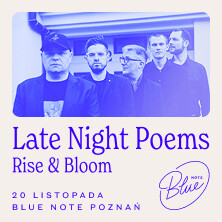 Late Night Poems – Rise & Bloom