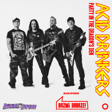 ACID DRINKERS "PARTY IN THE DRAGON’S DEN" | Support: Diving Stove