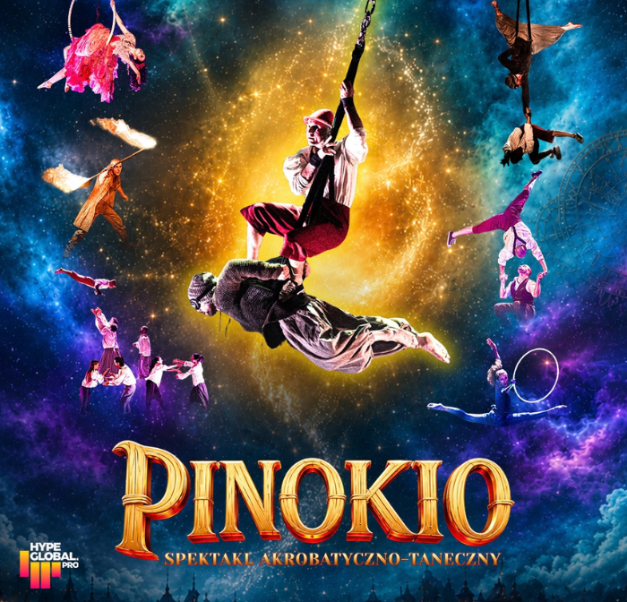 PINOKIO - Magiczne Widowisko Akrobatyczo-Taneczne dla całej Rodziny